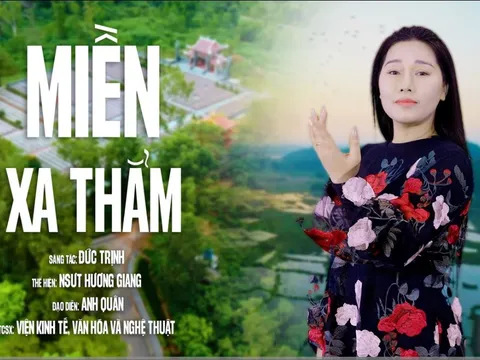 Bản tình ca “Miền Xa Thẳm” của Đức Trịnh qua giọng hát của NSƯT Hương Giang gợi nên nỗi xúc động